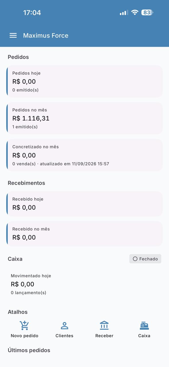 Tela inicial do aplicativo MAXIMUS FORCE com pedidos do dia e do mês, recebimentos e situação do caixa